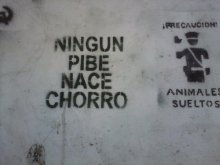 Ningún pibe nace chorro