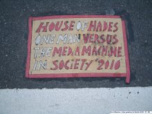 HOUSE OF HADES ONE MAN VERSUS THE MEDIA MACHINE IN SOCIETY 2010